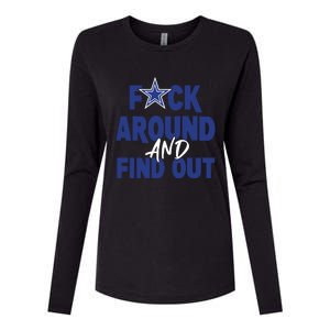 Fuck Around And Find Out Womens Cotton Relaxed Long Sleeve T-Shirt