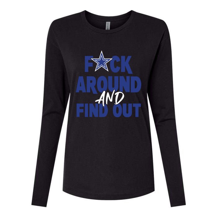 Fuck Around And Find Out Womens Cotton Relaxed Long Sleeve T-Shirt