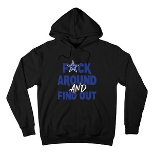 Fuck Around And Find Out Hoodie