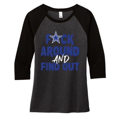 Fuck Around And Find Out Women's Tri-Blend 3/4-Sleeve Raglan Shirt