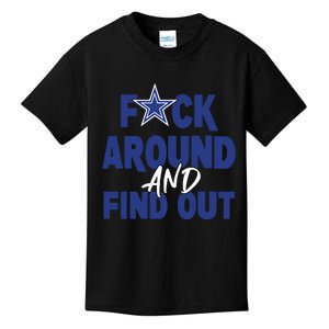 Fuck Around And Find Out Kids T-Shirt