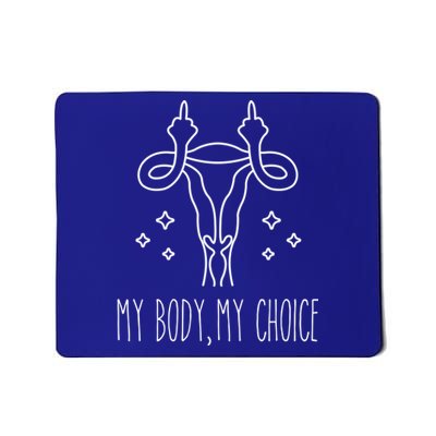 Feminist Af Activist Gift My Body My Choice Gift Mousepad