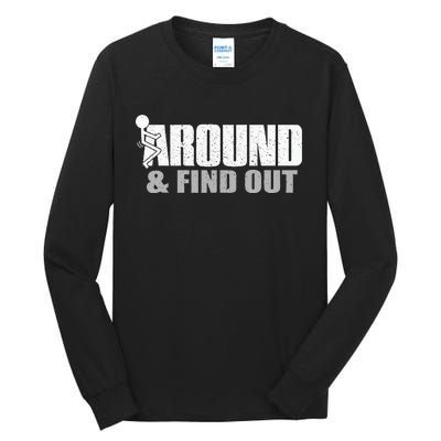 Funk Around And Find Out Tall Long Sleeve T-Shirt