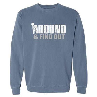 Funk Around And Find Out Garment-Dyed Sweatshirt