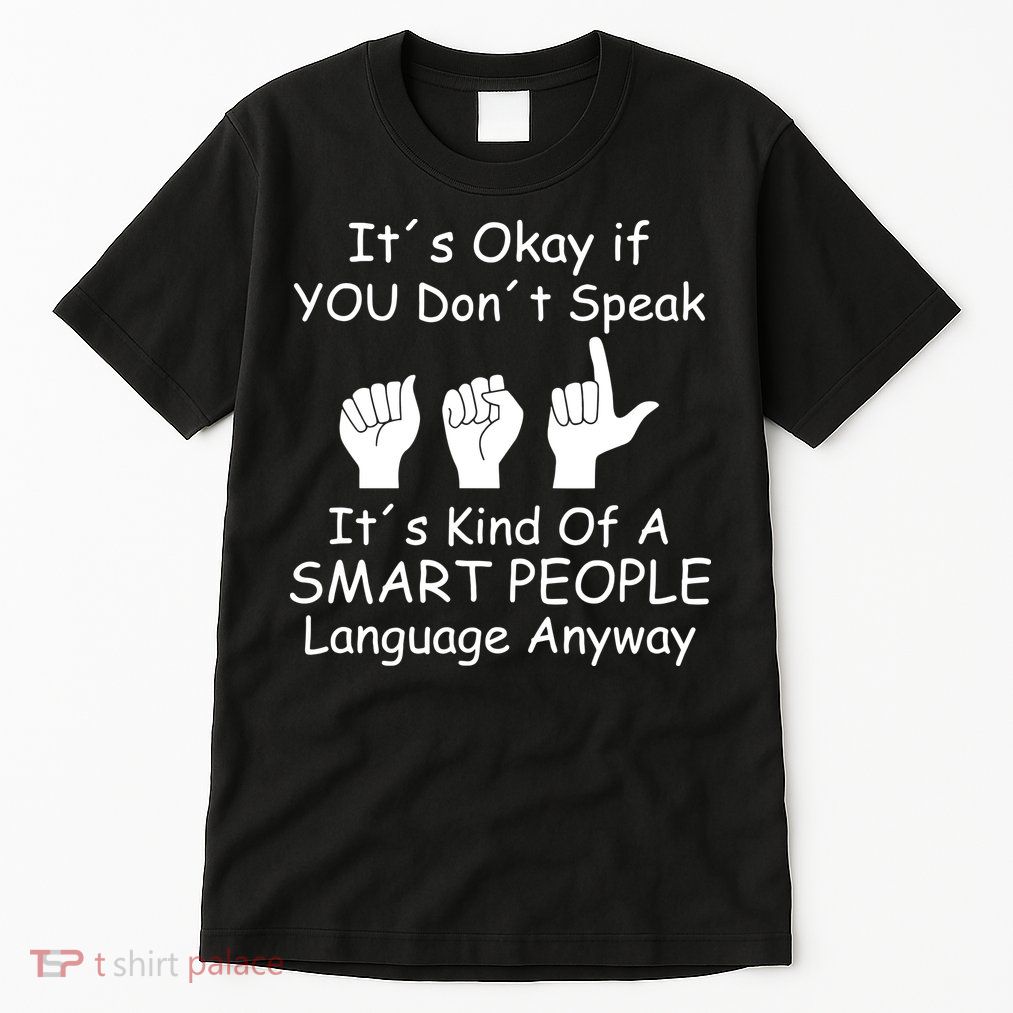 Funny ASL American Sign Language Tall T-Shirt