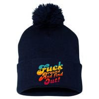 Fuck Around And Find Out FAFO F Around And Find Out Pom Pom 12in Knit Beanie