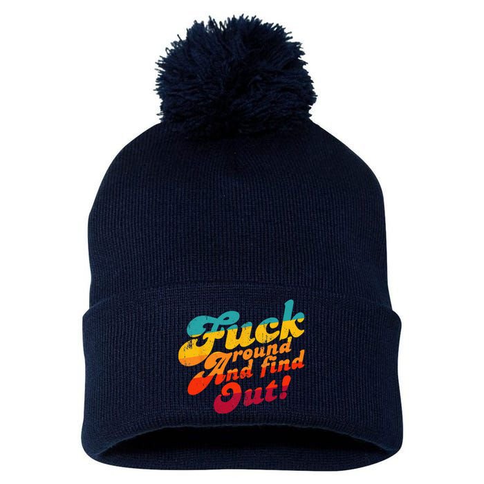 Fuck Around And Find Out FAFO F Around And Find Out Pom Pom 12in Knit Beanie