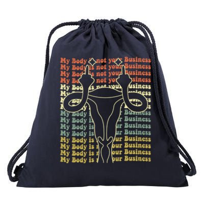 Feminist Af Activist My Body Is Not Your Business Gift Drawstring Bag