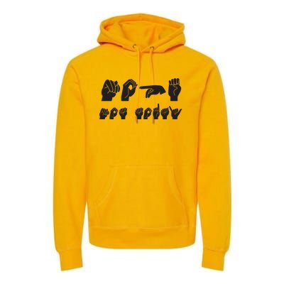 Funny ASL American Sign Language Premium Hoodie