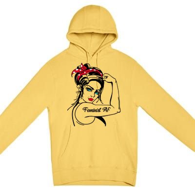 Feminist Af As Fuck Rosie The Riveter Gift Premium Pullover Hoodie