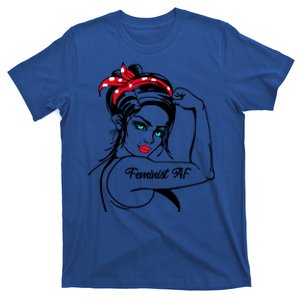 Feminist Af As Fuck Rosie The Riveter Gift T-Shirt