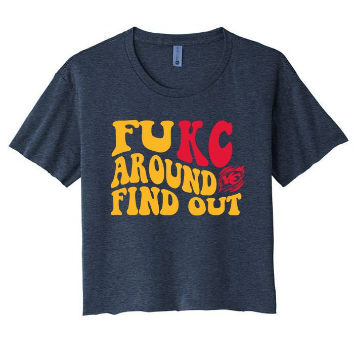 Fuck Around And Find Out Cool Chiefs Football Design Women's Crop Top Tee