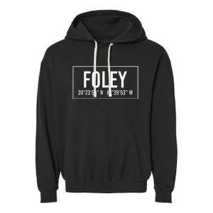 Foley Al Alabama Funny City Coordinates Home Roots Gift Garment-Dyed Fleece Hoodie