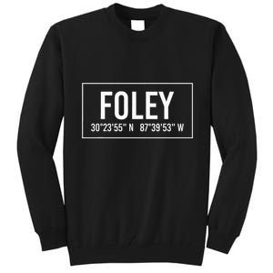 Foley Al Alabama Funny City Coordinates Home Roots Gift Tall Sweatshirt