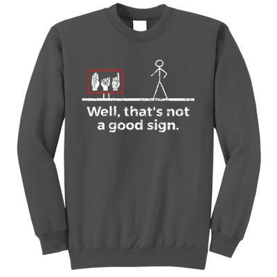 Funny ASL American Sign Language Tall Sweatshirt