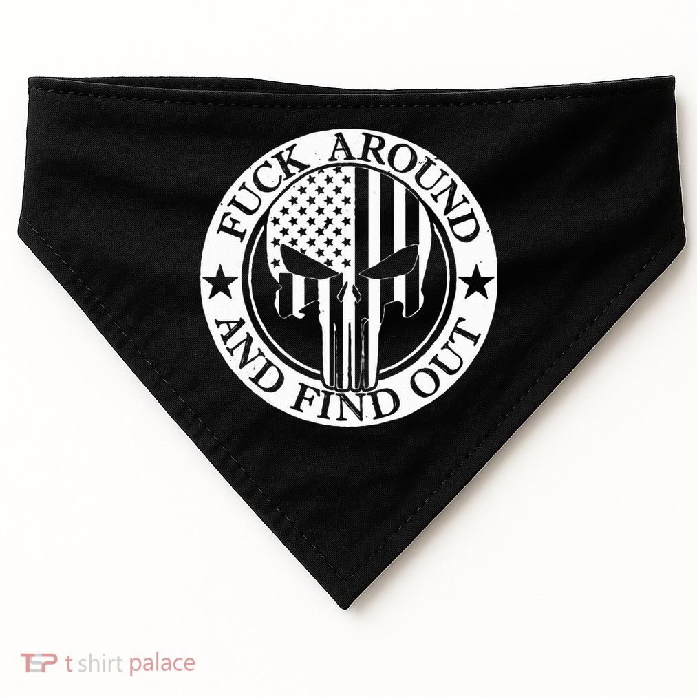 Fuck Around And Find Out USA-Made Doggie Bandana