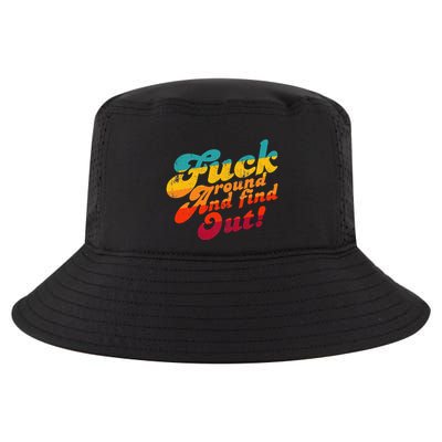 Fuck Around And Find Out Fafo F Around And Find Out Cool Comfort Performance Bucket Hat