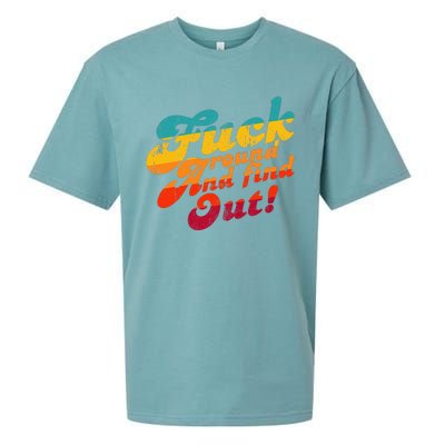 Fuck Around And Find Out Fafo F Around And Find Out Sueded Cloud Jersey T-Shirt