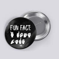 Funny ASL American Sign Language Fun Fact Button