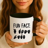 Funny ASL American Sign Language Fun Fact Mug