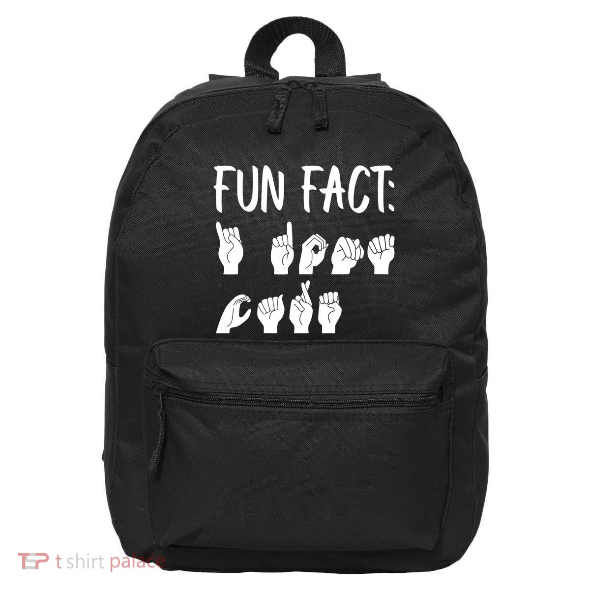 Funny ASL American Sign Language Fun Fact 16 in Basic Backpack