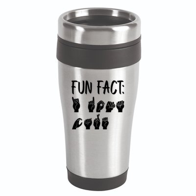 Funny ASL American Sign Language Fun Fact 16oz Travel Tumbler