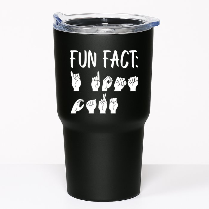 Funny ASL American Sign Language Fun Fact Tumbler