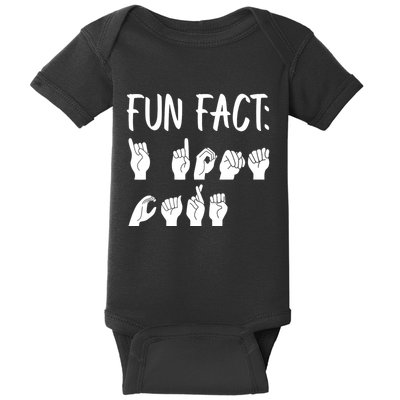 Funny ASL American Sign Language Fun Fact Baby Bodysuit