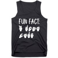 Funny ASL American Sign Language Fun Fact Tank Top