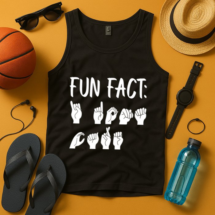 Funny ASL American Sign Language Fun Fact Tank Top