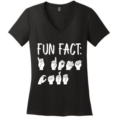 Funny ASL American Sign Language Fun Fact Women's V-Neck T-Shirt