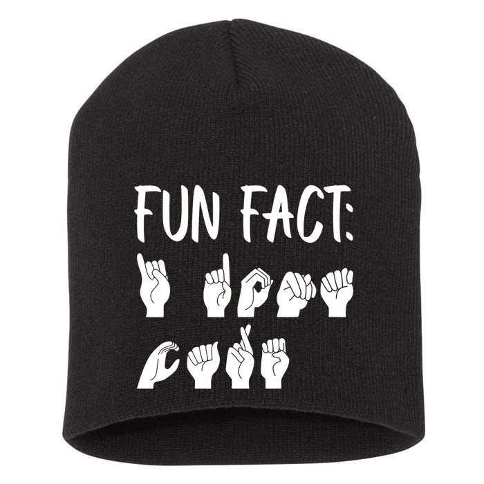 Funny ASL American Sign Language Fun Fact Short Acrylic Beanie