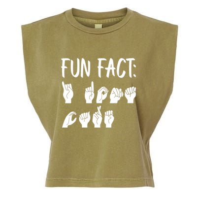 Funny ASL American Sign Language Fun Fact Garment-Dyed Women's Muscle Tee
