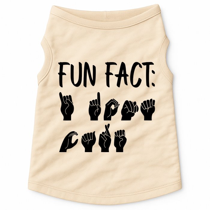 Funny ASL American Sign Language Fun Fact Doggie Tank