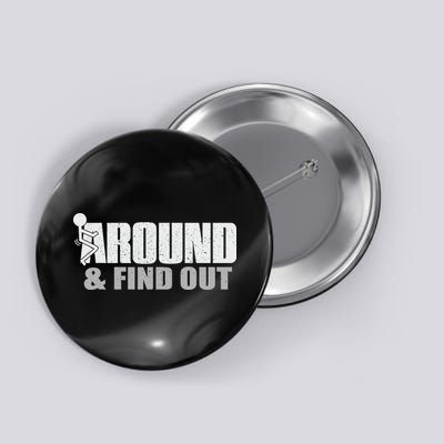 Funk Around And Find Out Button