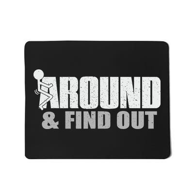 Funk Around And Find Out Mousepad