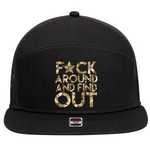 Fuck Around And Find Out FAFO F Around And Find Out 7 Panel Mesh Trucker Snapback Hat