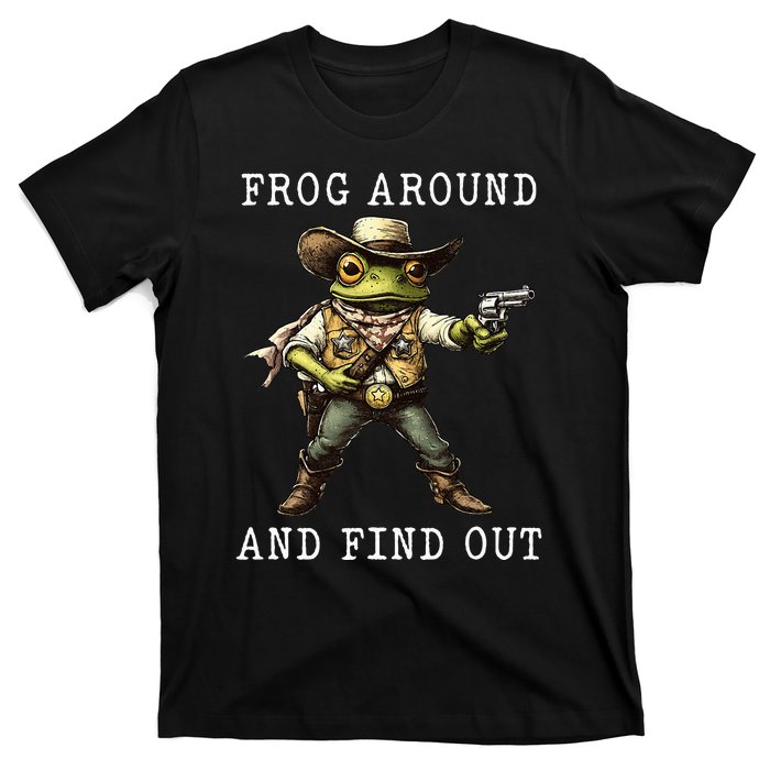 Frog Around And Find Out Funny Frog Cowboy Vintage T-Shirt