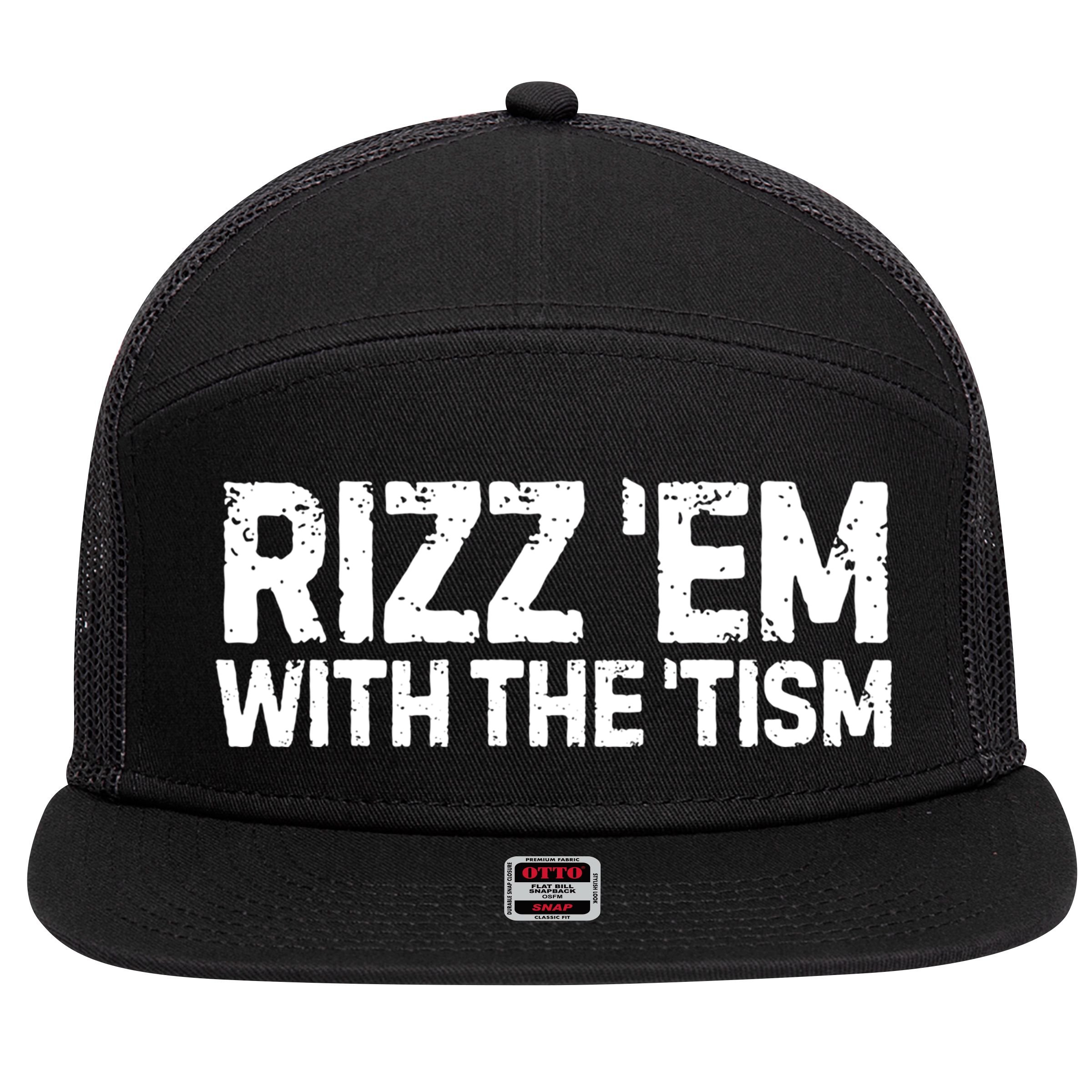 Funny Autism Autistic Funny Gift Rizz Em With The Tism Gift 7 Panel Mesh Trucker Snapback Hat