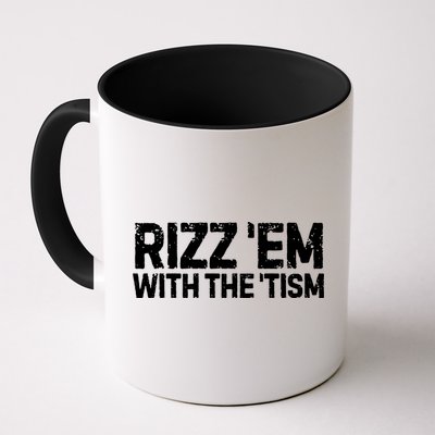 Funny Autism Autistic Funny Gift Rizz Em With The Tism Gift Mug
