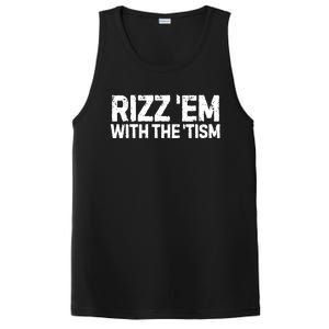 Funny Autism Autistic Funny Gift Rizz Em With The Tism Gift PosiCharge Competitor Tank