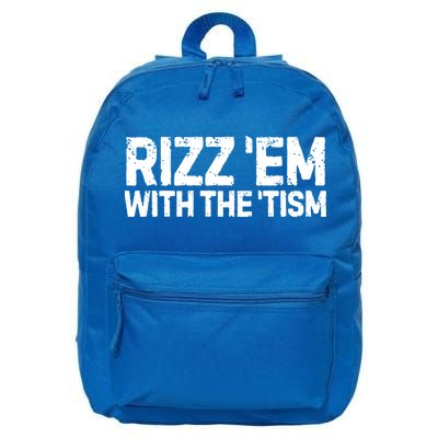 Funny Autism Autistic Funny Gift Rizz Em With The Tism Gift 16 in Basic Backpack