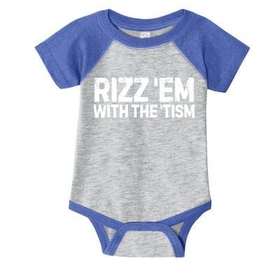 Funny Autism Autistic Funny Gift Rizz Em With The Tism Gift Infant Baby Jersey Bodysuit