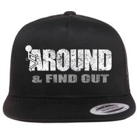 Fuck Around And Find Out Flatbill Hat