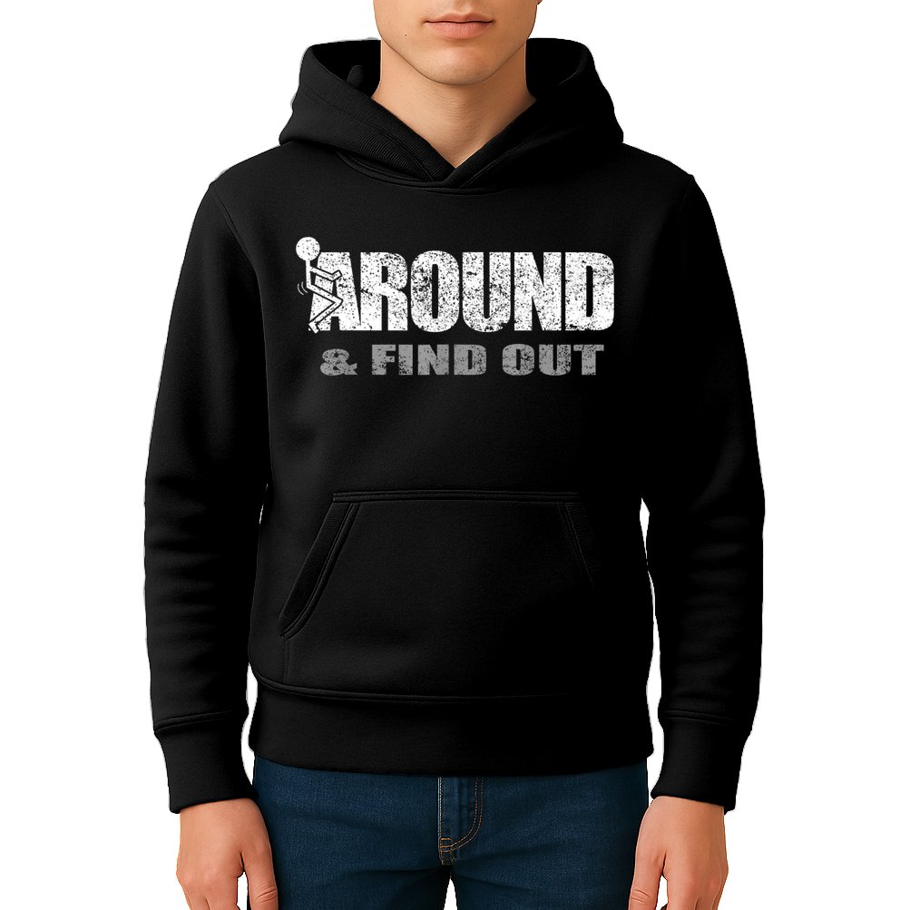 Fuck Around And Find Out Kids Hoodie