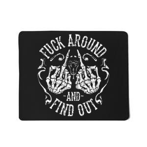 Fuck Around And Find Out Mousepad