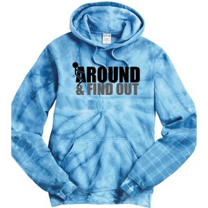 F Around And Find Out Funny Tie Dye Hoodie