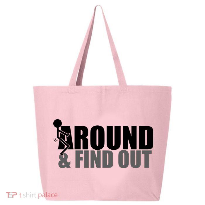 F Around And Find Out Funny 25L Jumbo Tote