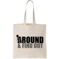 F Around And Find Out Funny Bag