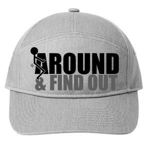 F Around And Find Out Funny 7-Panel Snapback Hat